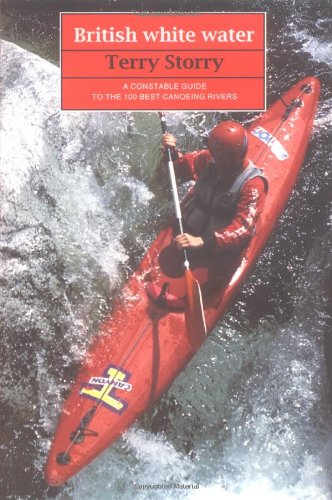 9780711224124: British White Water: The 100 Best Canoeing Rivers