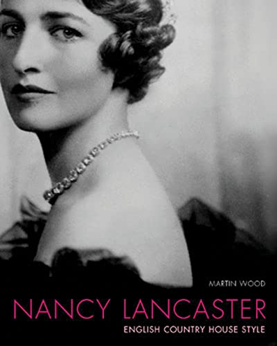 Beispielbild fr Nancy Lancaster: English Country House Style zum Verkauf von WorldofBooks