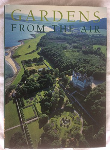 Stock image for Gardens from the Air for sale by Better World Books