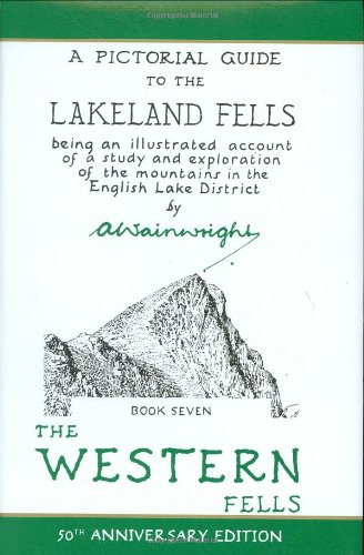 Beispielbild fr The Pictorial Guides: The Western Fells (50th Anniversary Edition): Book Seven (A Pictorial Guide to the Lakeland Fells): 7 zum Verkauf von medimops