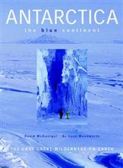 Beispielbild fr Antarctica : The Blue Continent zum Verkauf von Better World Books Ltd