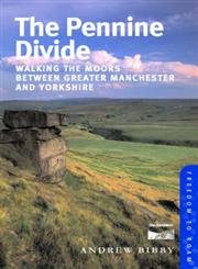9780711225008: The Pennine Divide: Walking the Moors Between Greater Manchester and Yorkshire (Freedom to Roam Guides) [Idioma Ingls]