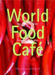 9780711225404: World Food Cafe 2: Easy Vegetarian Recipes from Around the Globe