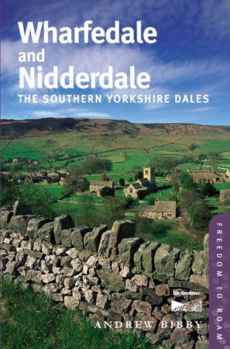 Beispielbild fr Wharfedale and Nidderdale: The Southern Yorkshire Dales (Freedom to Roam Guide) (Freedom to Raom) zum Verkauf von WorldofBooks