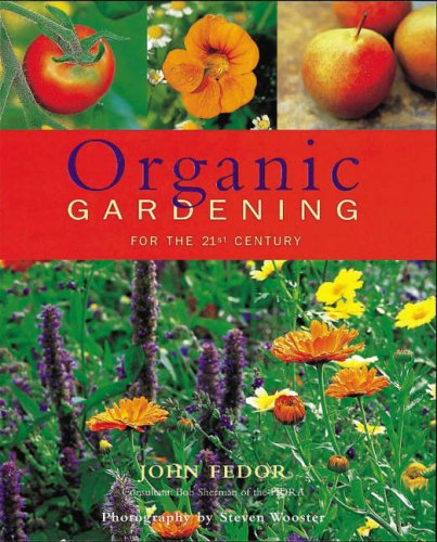 9780711225862: Organic Gardening: A Complete Guide to Growing Vegetables, Fruits, Herbs and Flowers