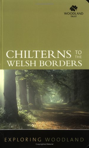 Beispielbild fr Exploring Woodland: The Chilterns to the Welsh Borders zum Verkauf von WorldofBooks