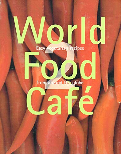 Stock image for World Food Café 2 for sale by AwesomeBooks