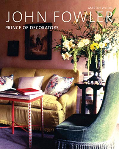 Beispielbild fr John Fowler: Prince of Decorators zum Verkauf von WorldofBooks
