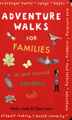 Beispielbild fr Adventure Walks for Families in and Around London zum Verkauf von WorldofBooks