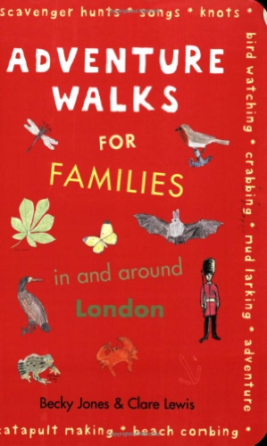 Imagen de archivo de Adventure Walks for Families in and Around London a la venta por WorldofBooks