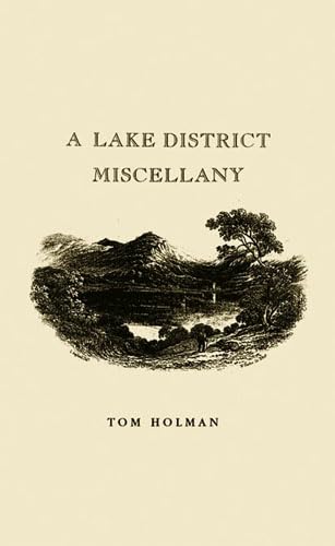 A Lake District Miscellany (9780711228511) by Tom Holman