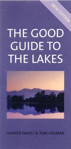 The Good Guide to the Lakes - Hunter Davies; Tom Holman