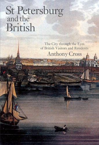 Beispielbild fr St Petersburg and the British: The City Through the Eyes of British Visitors and Residents zum Verkauf von WorldofBooks