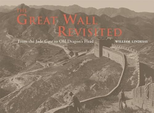 9780711228931: The Great Wall Revisited: From the Jade Gate to Old Dragon's Head [Idioma Ingls]