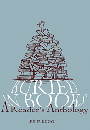 Stock image for Buried in Books: A Reader's Anthology for sale by The Maryland Book Bank