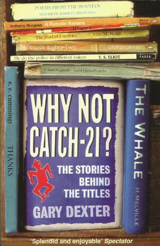 Imagen de archivo de Why Not Catch-21?: The Stories Behind the Titles a la venta por SecondSale