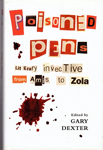 Stock image for Poisoned Pens: Literary Invective from Amis to Zola for sale by Wonder Book