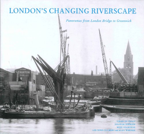 Stock image for London's Changing Riverscape : Panoramas from London Bridge to Greenwich. for sale by David Ford Books PBFA