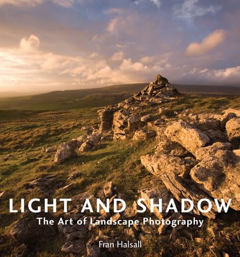 Light & Shadow: The Art of Landscape Photography