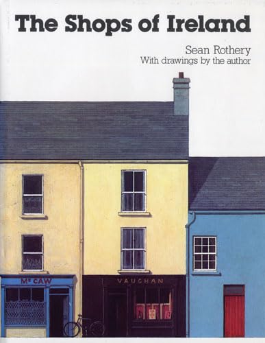 The Shops of Ireland - Drawings by the Author