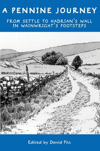 9780711230835: A Pennine Journey: From Settle to Hadrian's Wall in Wainwright's Footsteps