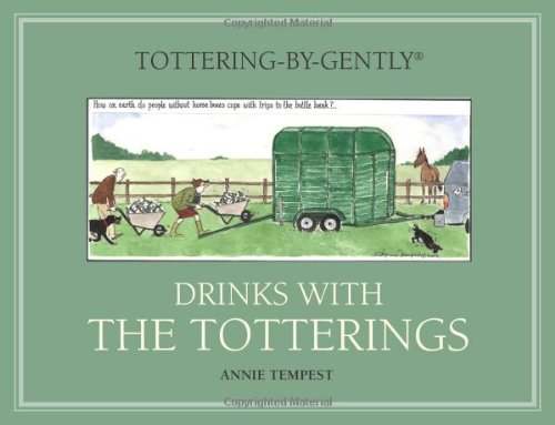 Imagen de archivo de Tottering-By-Gently: Drinks with the Totterings a la venta por WorldofBooks
