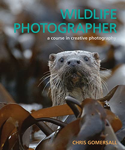 9780711231191: Wildlife Photographer: A Course in Creative Photography