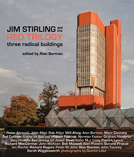 Beispielbild fr Jim Stirling and the Red Trilogy: Three Radical Buildings zum Verkauf von PlumCircle