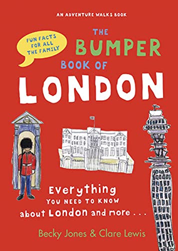 Imagen de archivo de The Bumper Book of London : Everything You Need to Know about London and More. a la venta por Better World Books