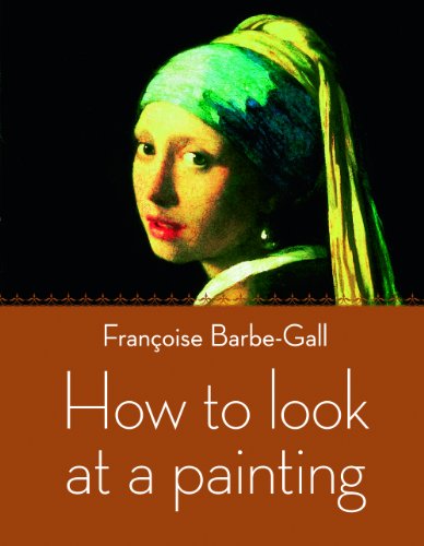 Imagen de archivo de How to Look at a Painting a la venta por WorldofBooks
