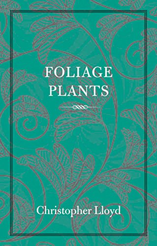 Beispielbild fr Foliage Plants zum Verkauf von Better World Books