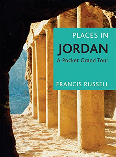 Beispielbild fr Places in Jordan: A Pocket Grand Tour zum Verkauf von WorldofBooks