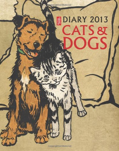 Imagen de archivo de British Library Desk Diary 2013: Cats and Dogs a la venta por AwesomeBooks