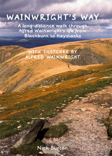 Stock image for Wainwright's Way: A long-distance walk through Alfred Wainwright's life from Blackburn to Haystacks for sale by WorldofBooks