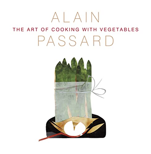 9780711233355: The Art of Cooking with Vegetables