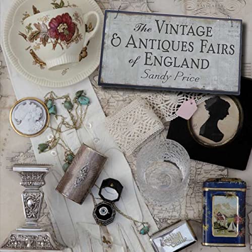 Stock image for The Vintage and Antiques Fairs of England for sale by Better World Books Ltd