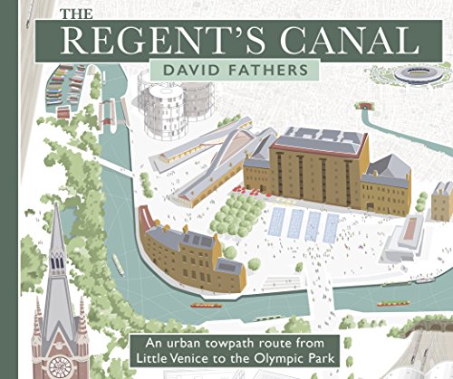 Stock image for The Regent's Canal: An Urban Towpath Route from Little Venice to the Olympic Park for sale by WorldofBooks