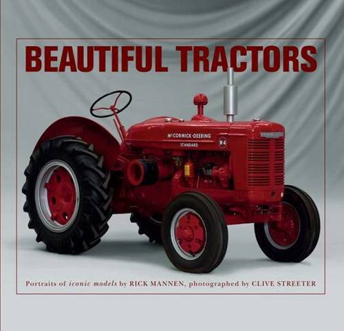 9780711233546: Beautiful Tractors: Portraits of Iconic Models