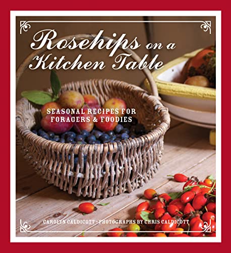 Beispielbild fr Rosehips on the Kitchen Table zum Verkauf von medimops