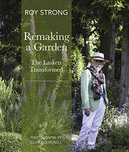 Imagen de archivo de Remaking a Garden- The Laskett Transformed a la venta por WorldofBooks