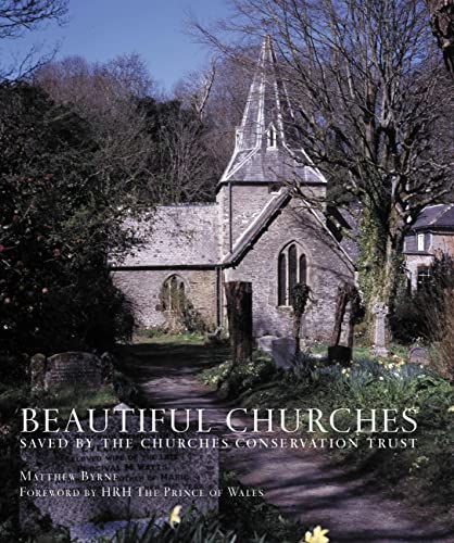 Beispielbild fr Beautiful Churches: Saved by The Churches Conservation Trust zum Verkauf von WorldofBooks