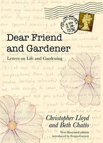 Beispielbild fr Dear Friend and Gardener: Letters on Life and Gardening zum Verkauf von MusicMagpie