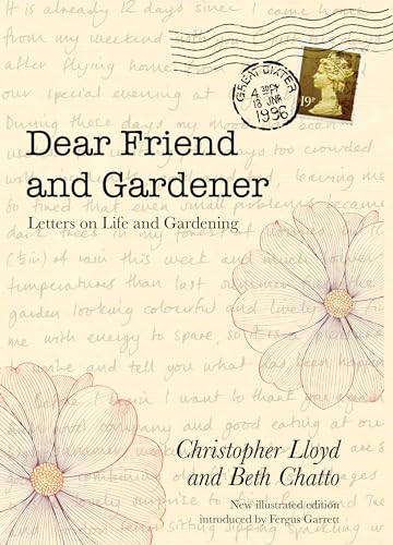 Stock image for Dear Friend and Gardener: Letters on Life and Gardening for sale by MusicMagpie