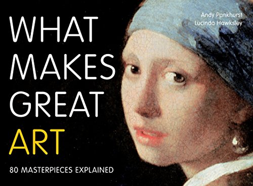 Imagen de archivo de What Makes Great Art: 80 Masterpieces Explained a la venta por WorldofBooks