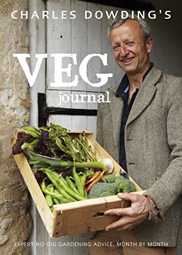 Stock image for Charles Dowding's Veg Journal : Expert No-Dig Advice, Month by Month for sale by Better World Books