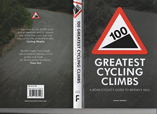 Stock image for 100 Greatest Cycling Climbs: A Road Cyclist's Guide to Britain's Hills for sale by WorldofBooks