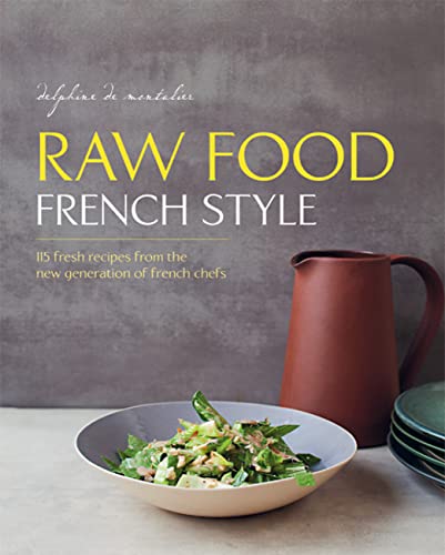 Beispielbild fr Raw Food French Style zum Verkauf von Better World Books