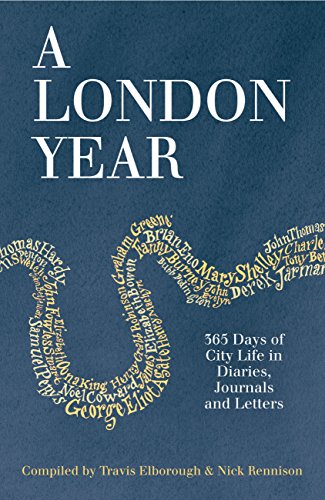 Beispielbild fr A London Year: 365 Days of City Life in Diaries, Journals and Letters zum Verkauf von WorldofBooks