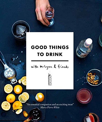 Imagen de archivo de Good Things to Drink with Mr Lyan and Friends a la venta por WorldofBooks