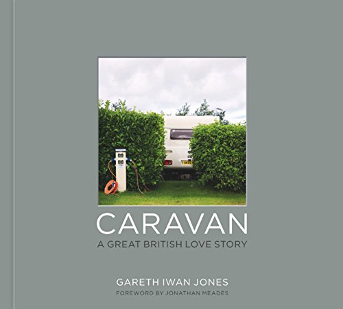 Beispielbild fr Caravan: A Great British Love Story zum Verkauf von AwesomeBooks